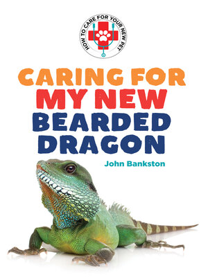 cover image of Caring for My New Bearded Dragon